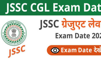 JSSC CGL Notification 2024, Vacancy, Eligibility, Exam Date, Selection Process